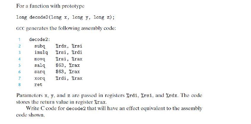 Solved For a function with prototype long decode2(long x, | Chegg.com