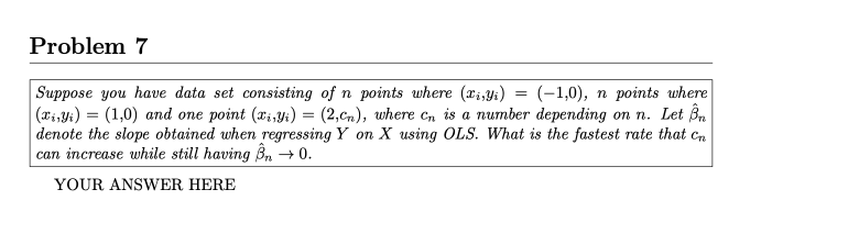 Solved Problem 7Suppose you have data set consisting of n | Chegg.com