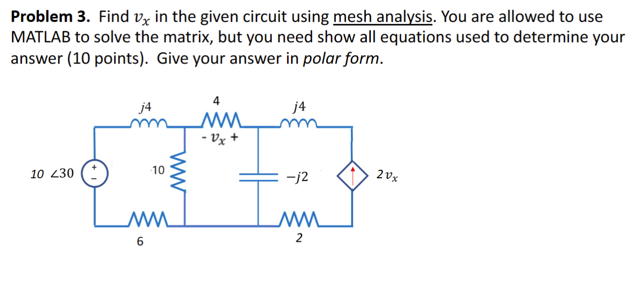 Solved Problem 3. Find vx in the given circuit using mesh | Chegg.com