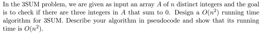 Solved In the 3SUM problem, we are given as input an array A | Chegg.com