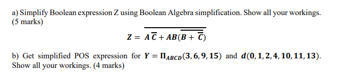 Solved a) Simplify Boolean expression Z using Boolean | Chegg.com