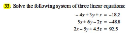 Solved 33. Solve the following system of three linear | Chegg.com