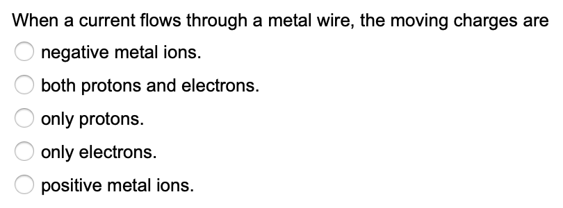 Solved When A Current Flows Through A Metal Wire, The Moving | Chegg.com