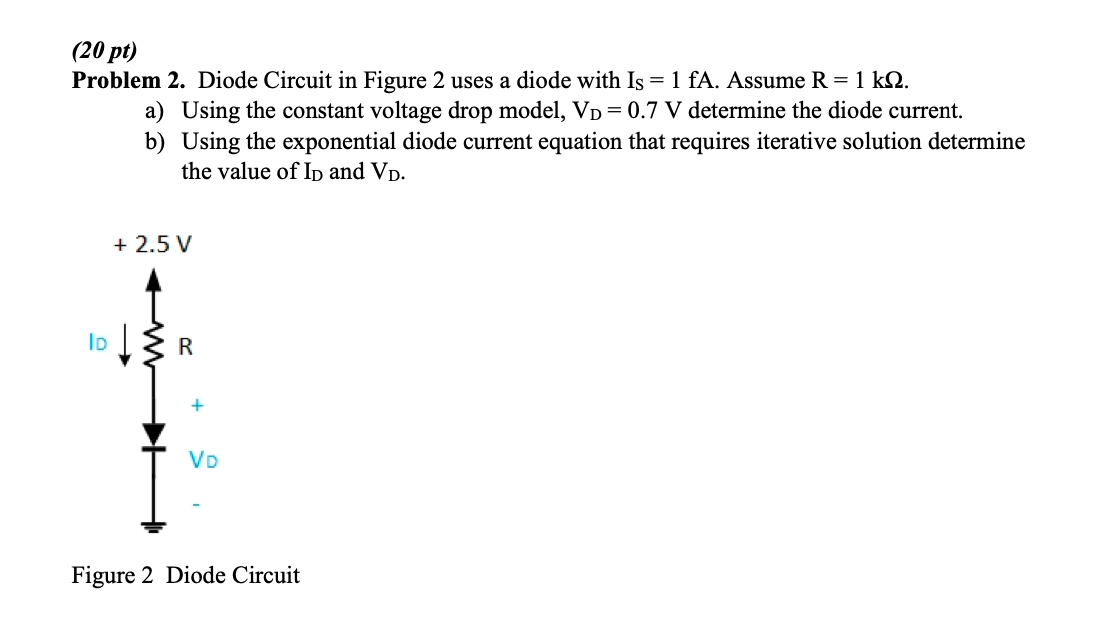 Solved (20 pt) Problem 2. Diode Circuit in Figure 2 uses a | Chegg.com