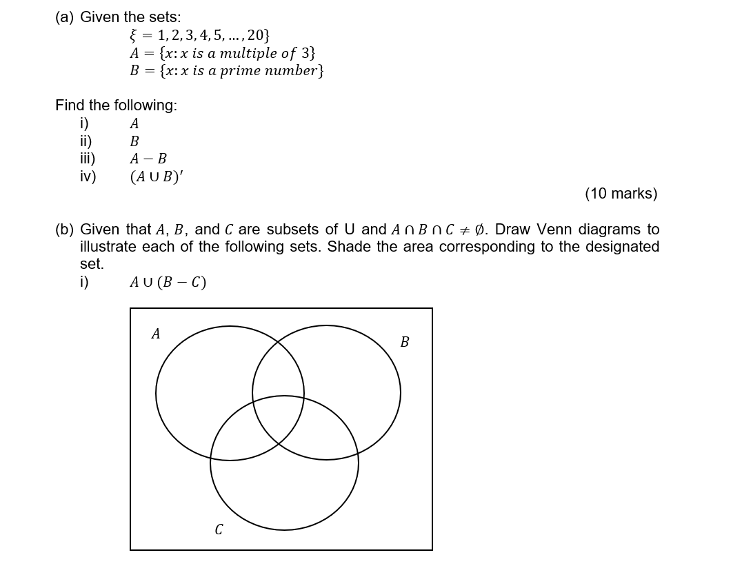 (a) Given the sets: ξ=1,2,3,4,5,…,20}A={x:x is a | Chegg.com