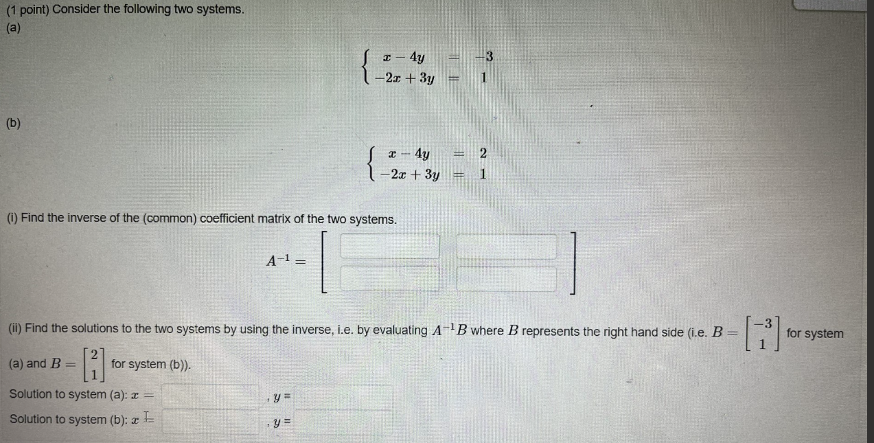 Solved (1 Point) Consider The Following Two Systems. (a) | Chegg.com