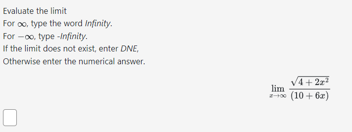 Solved Evaluate the limit For ∞, type the word Infinity. For | Chegg.com
