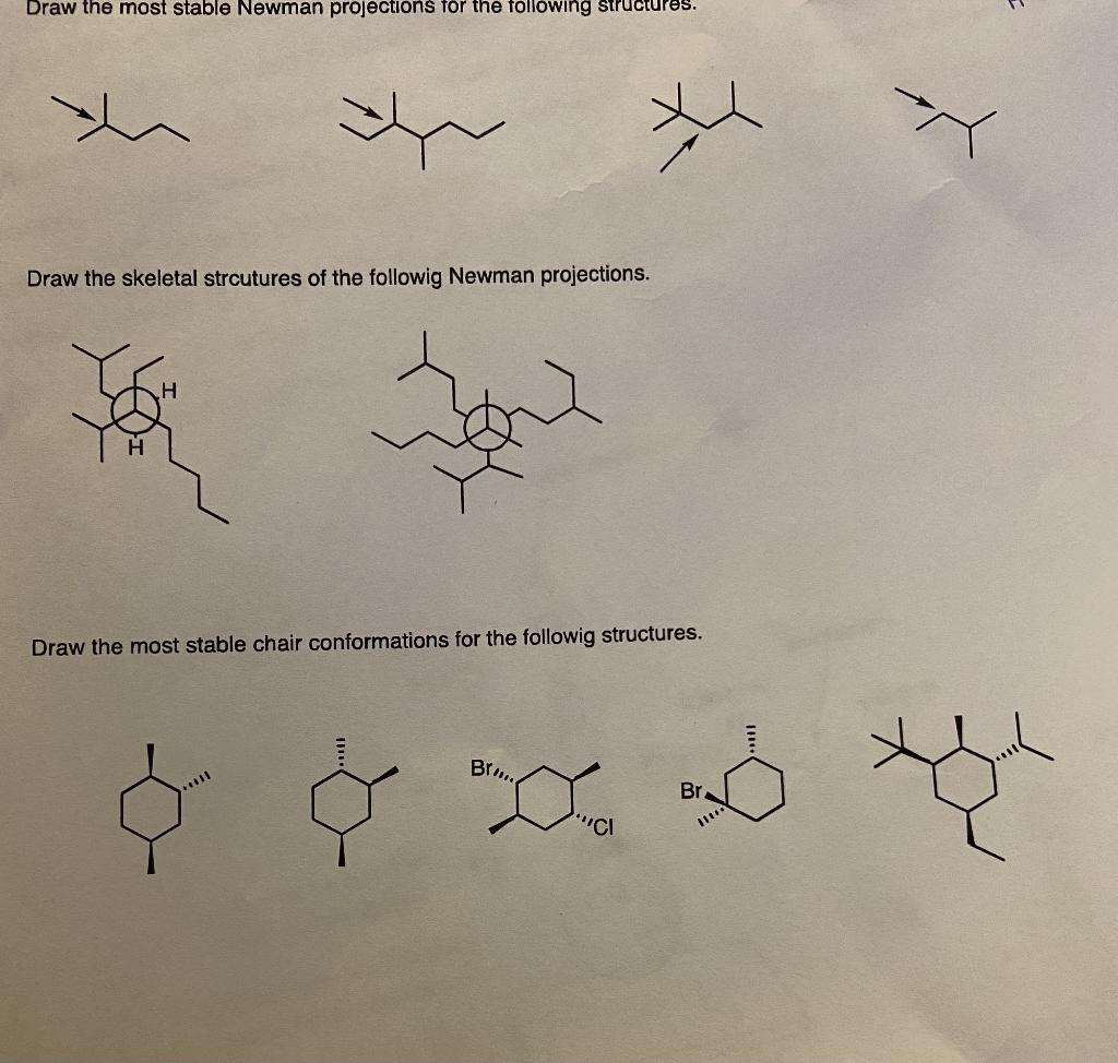 Solved Draw the most stable Newman projections for the | Chegg.com