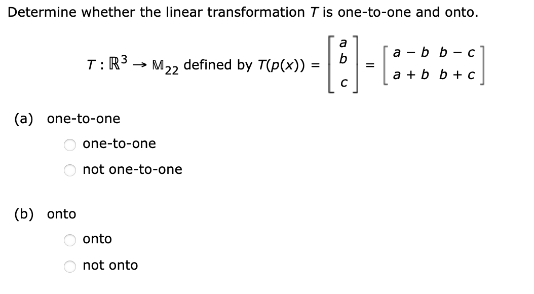 Solved Determine whether the linear transformation T is | Chegg.com
