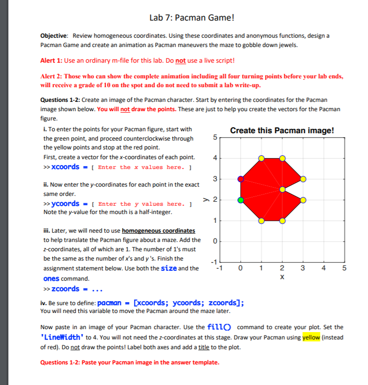 Lab 7: Pacman Game! Objective: Review homogeneous | Chegg.com