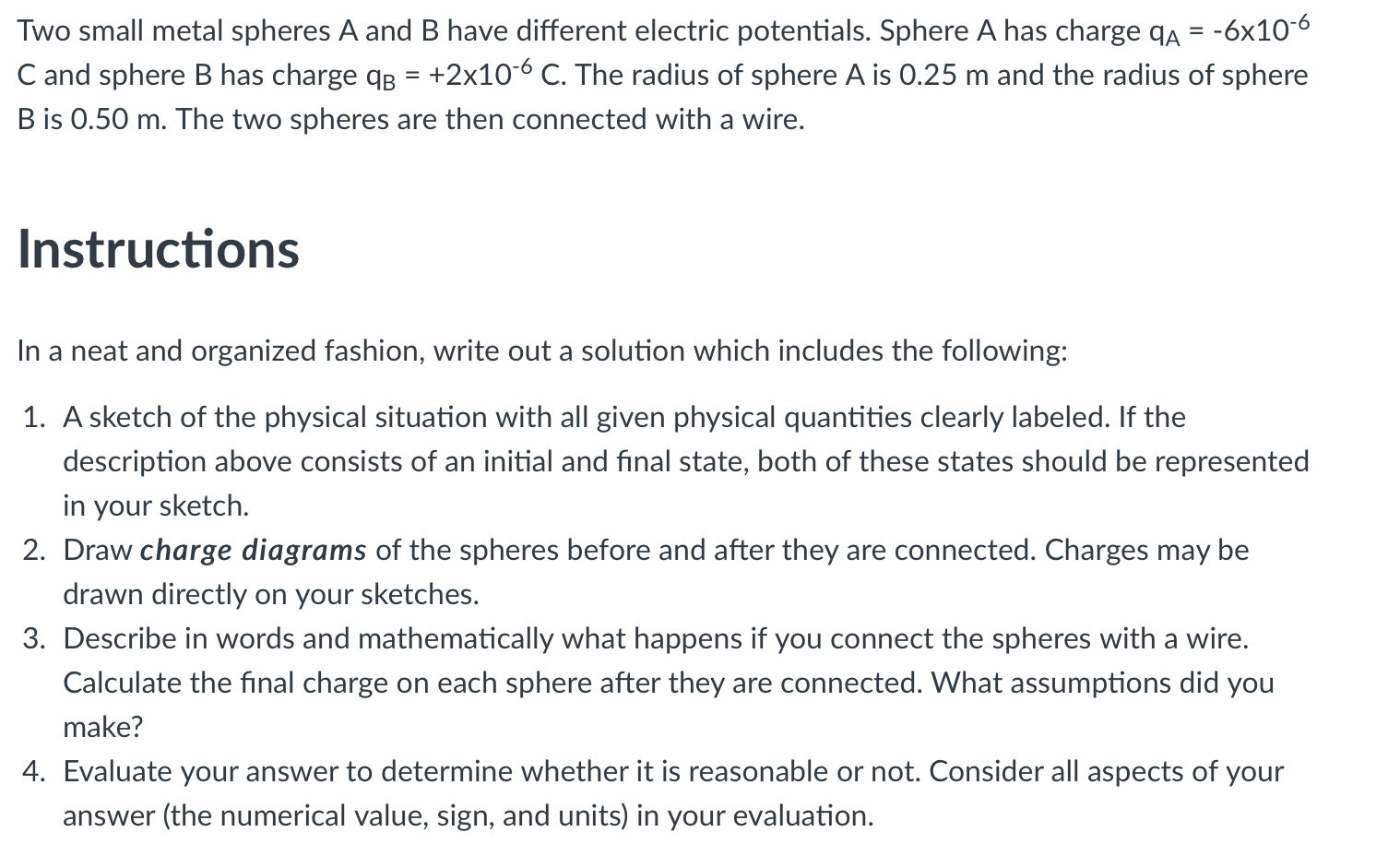 Solved Two small metal spheres A and B have different