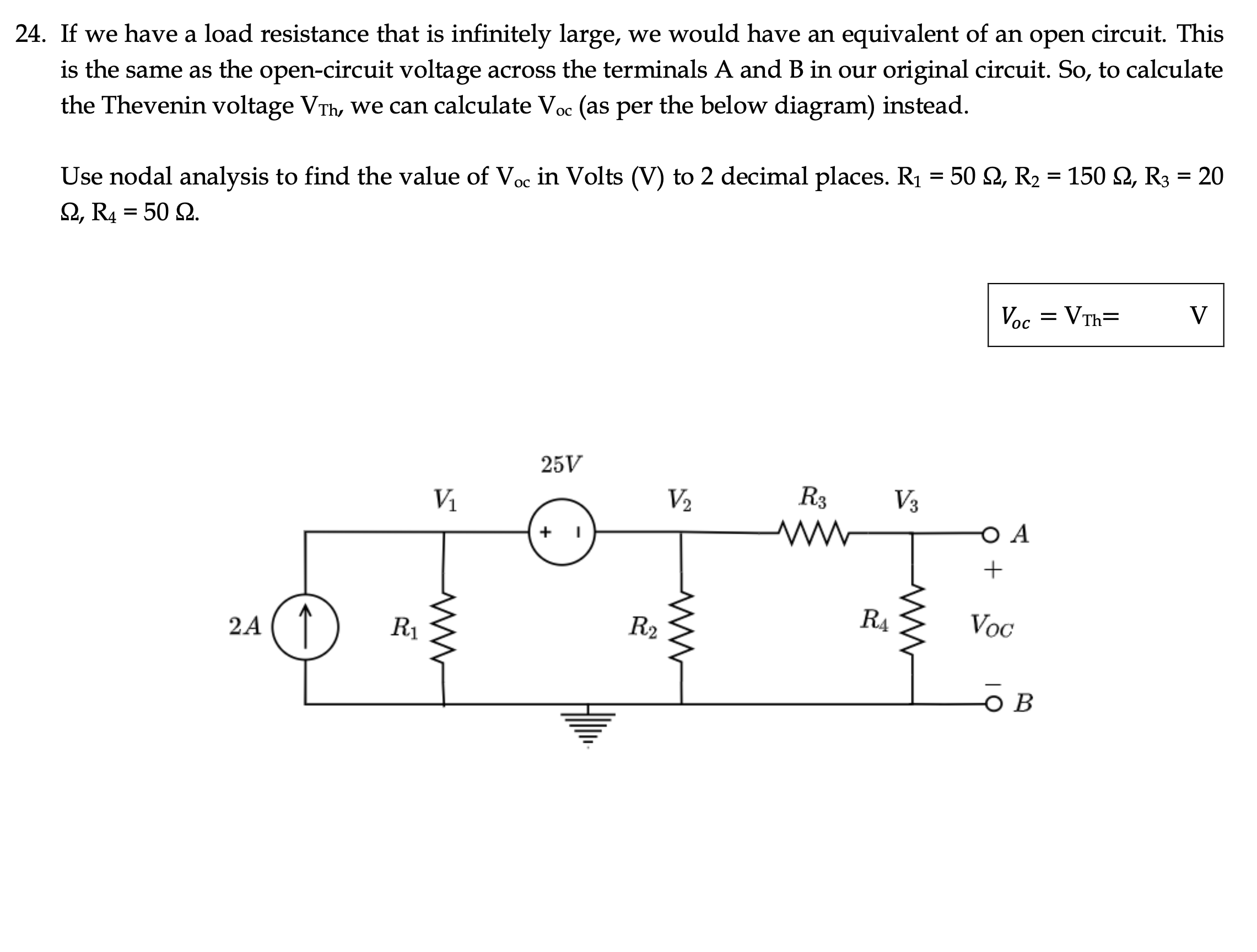 Solved 24. If we have a load resistance that is infinitely