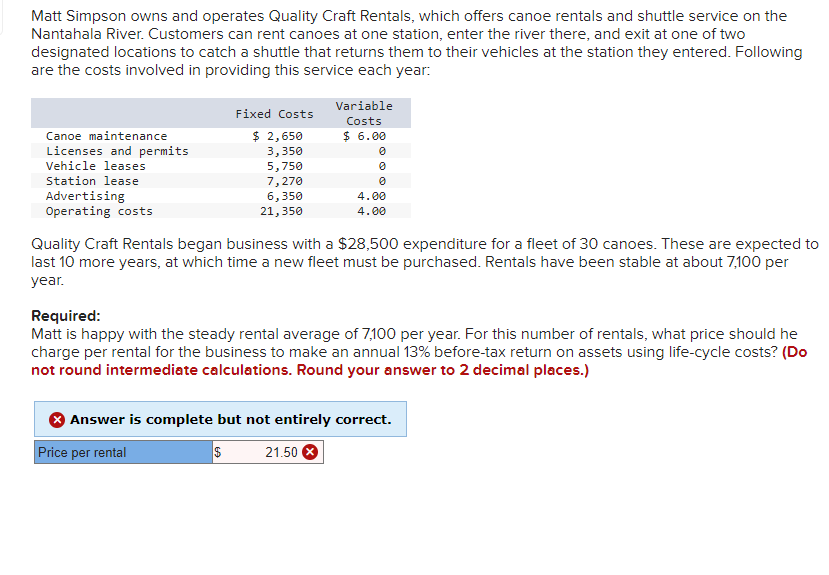 Solved Matt Simpson owns and operates Quality Craft Rentals,