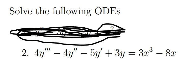 Solved Solve the following ODEs | Chegg.com