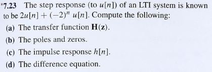 Solved 7.23 The step response (to u[nl) of an LTI system is | Chegg.com