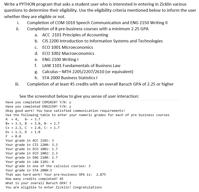 Solved Write a PYTHON program that asks a student user who | Chegg.com