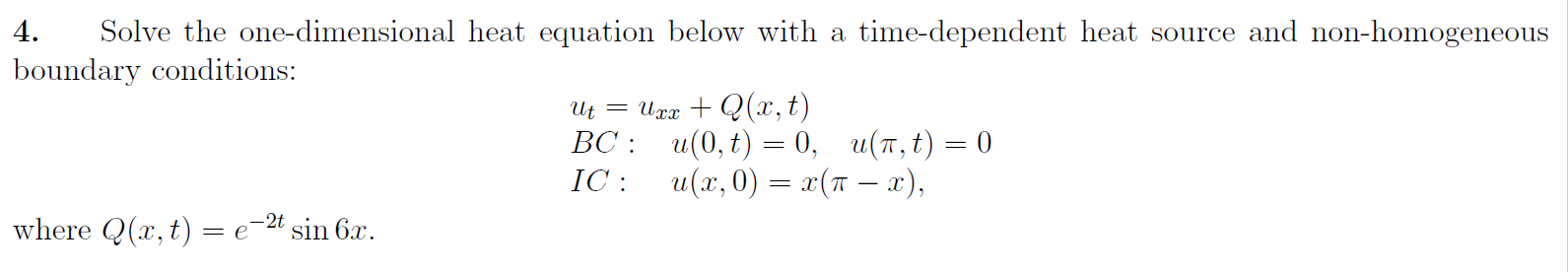 Solved 4. Solve the one-dimensional heat equation below with | Chegg.com