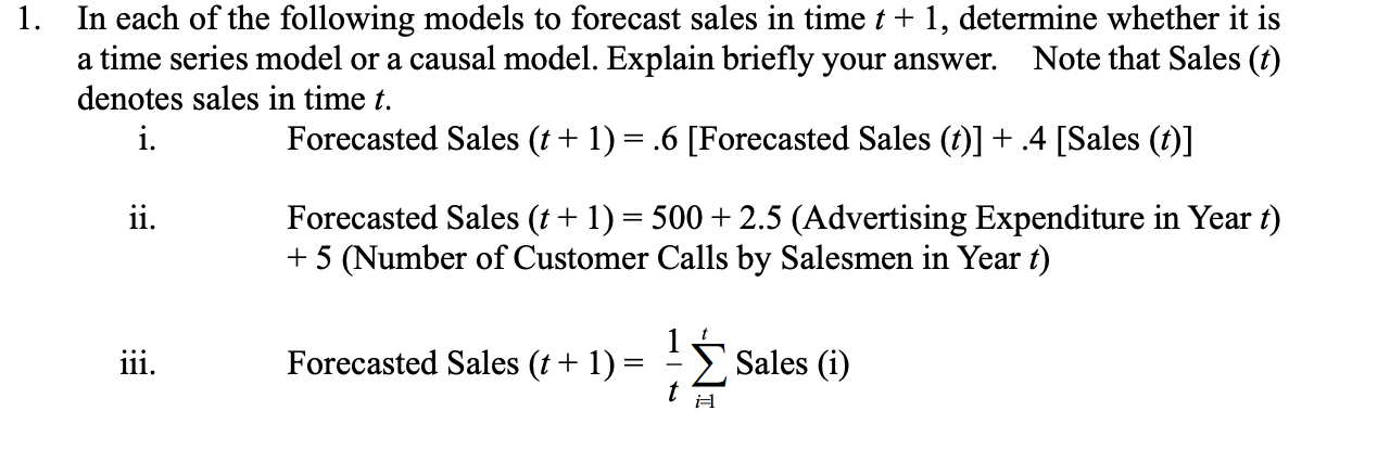 Solved 1. In Each Of The Following Models To Forecast Sales | Chegg.com