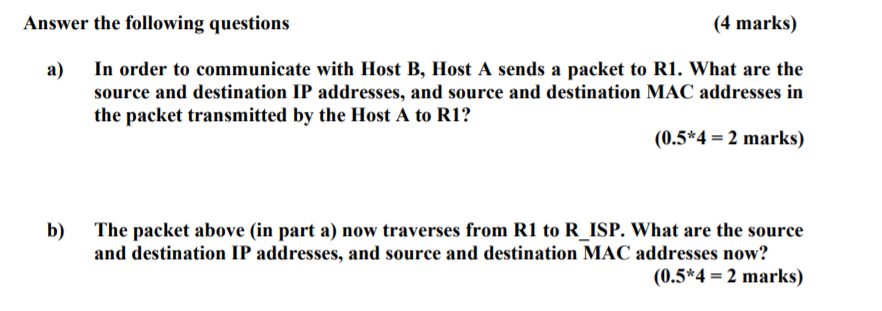 Solved Question 1: Host A with IP address 90.100.100.100 and | Chegg.com