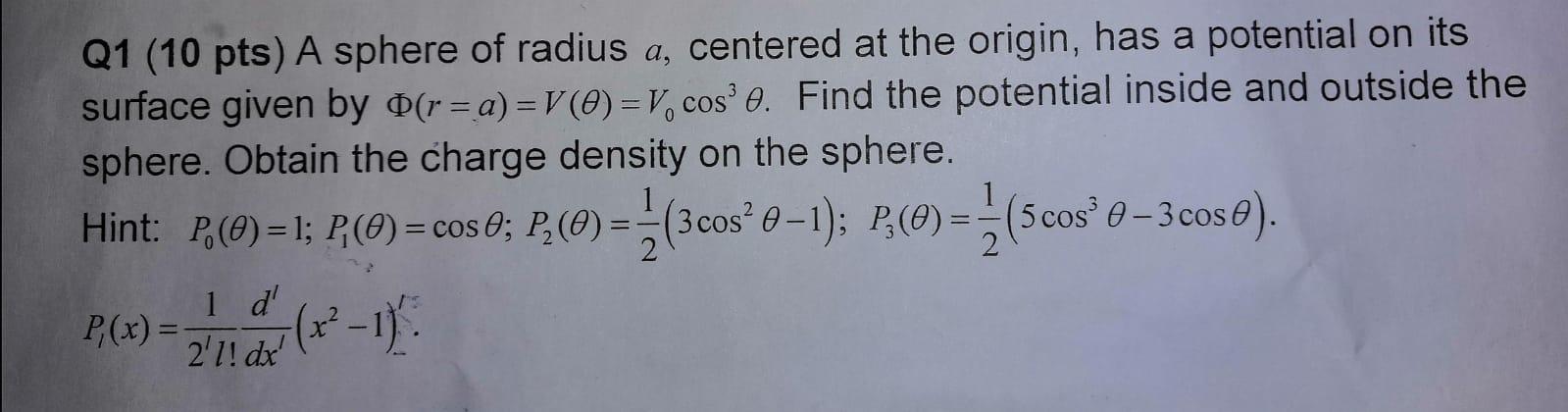 Solved Q1 (10 pts) A sphere of radius a, centered at the | Chegg.com