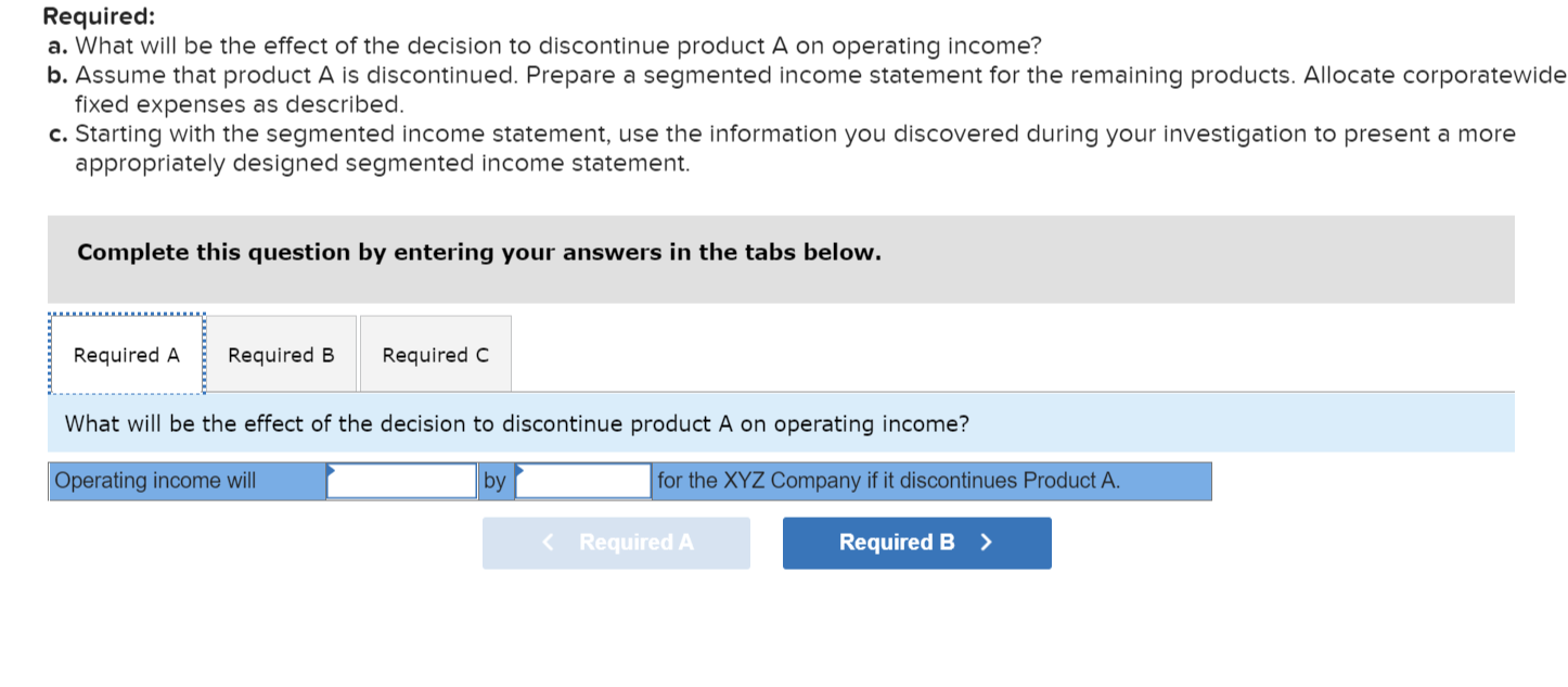 Solved The segmented income statement for XYZ Company for | Chegg.com