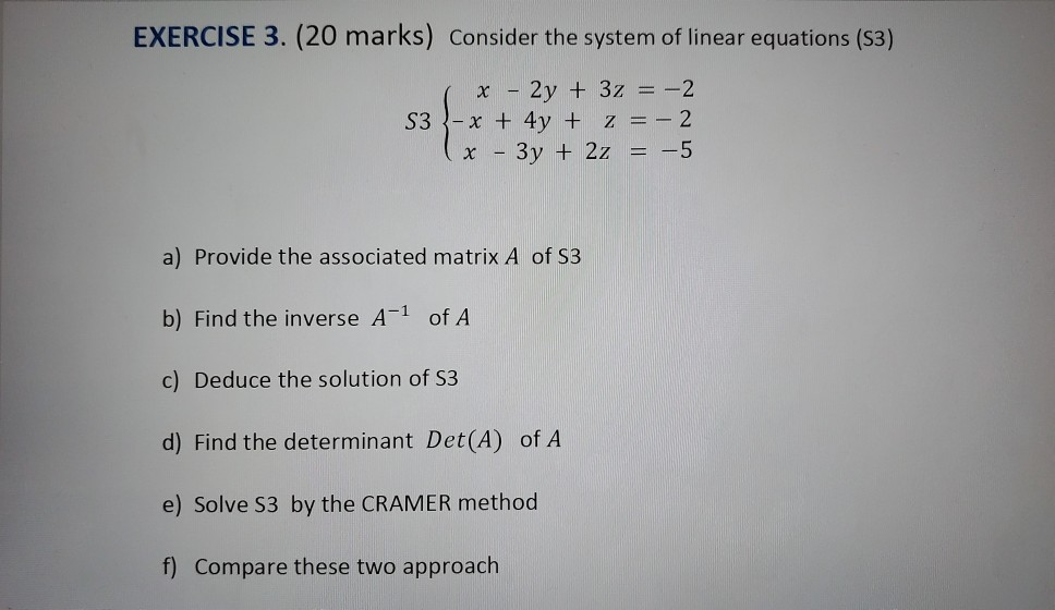 Solved EXERCISE 3. (20 marks) Consider the system of linear | Chegg.com