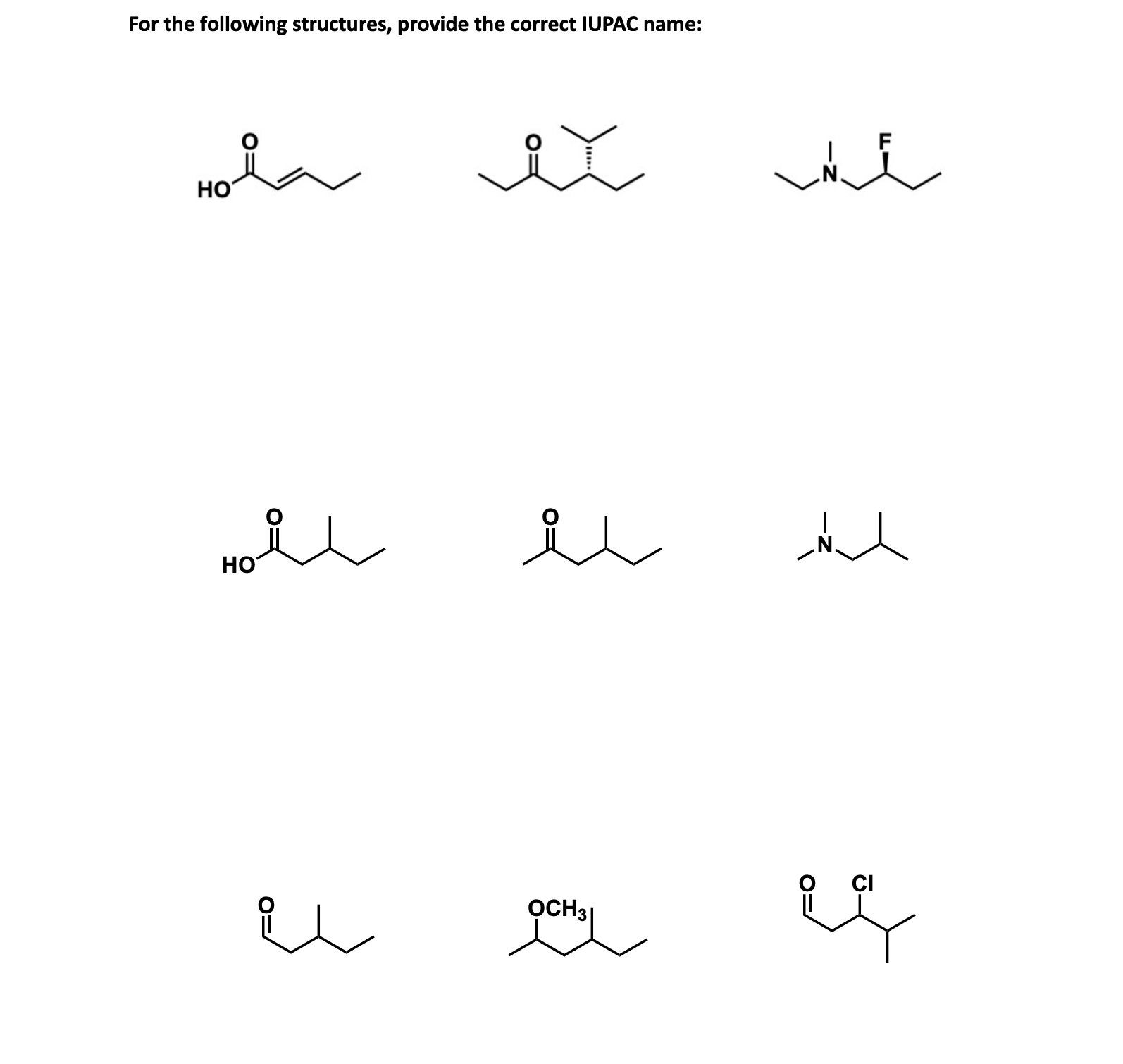 Solved For the following structures, provide the correct | Chegg.com