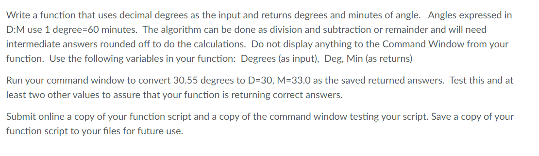 Solved Write a function that uses decimal degrees as the | Chegg.com