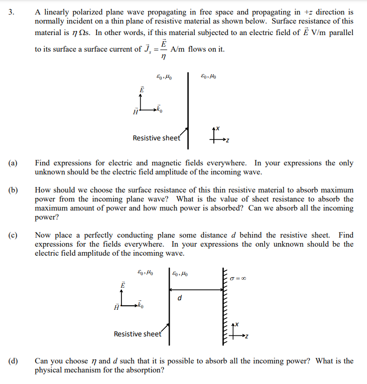 Solved 3. A linearly polarized plane wave propagating in | Chegg.com