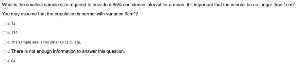 Solved What is the smallest sample size required to provide | Chegg.com