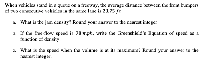 Solved When vehicles stand in a queue on a freeway, the | Chegg.com