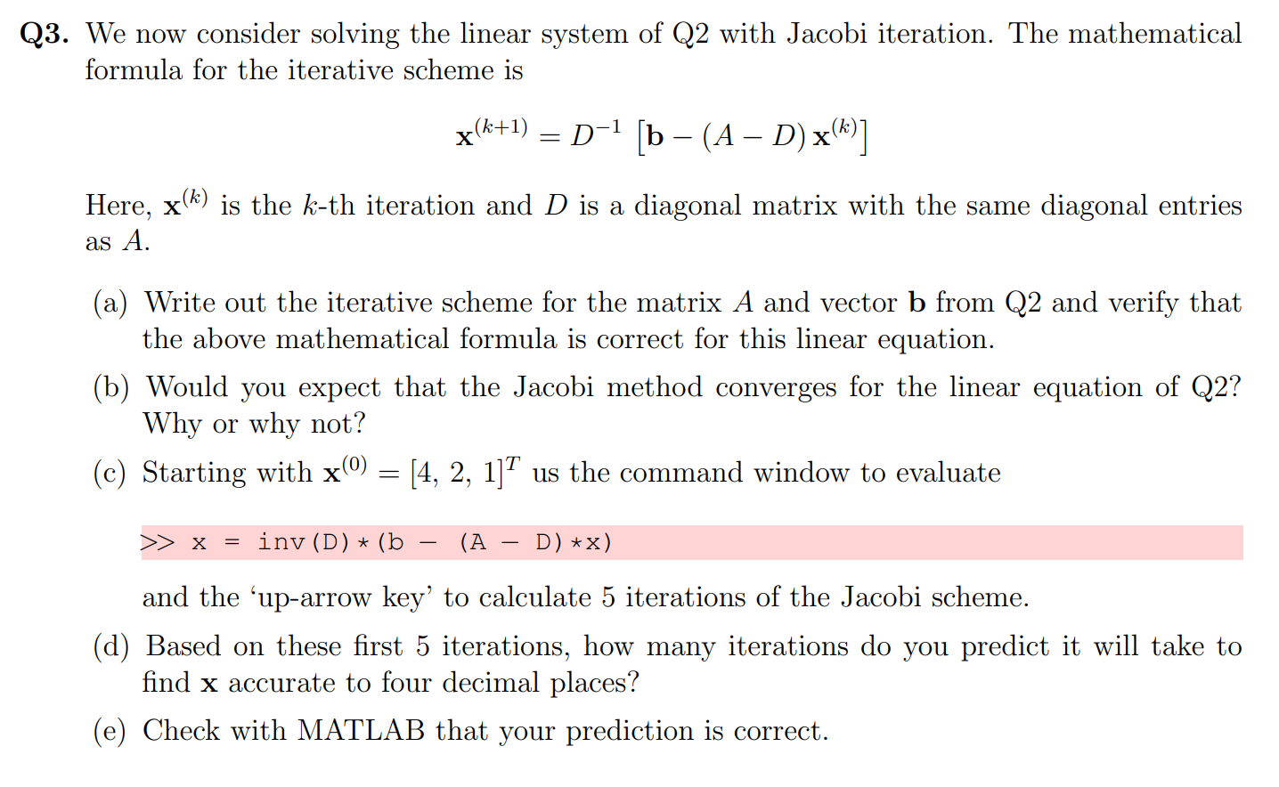 Solved Q3. We now consider solving the linear system of Q2 | Chegg.com