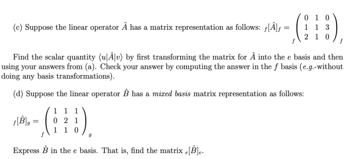 Problem 3 Consider Three Orthonormal Bases Lei Chegg Com