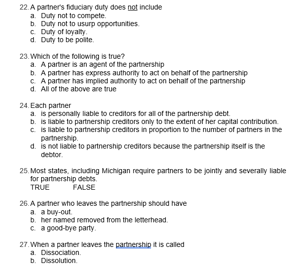 Solved 22. A partner's fiduciary duty does not include a.