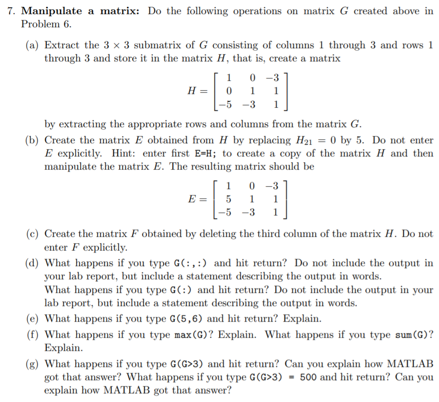 Solved 7. Manipulate a matrix: Do the following operations | Chegg.com