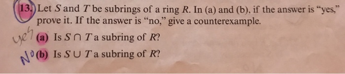 Solved 3) Let S and T be subrings of a ring R. In (a) and | Chegg.com
