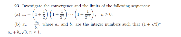 Solved 23. Investigate the convergence and the limits of the | Chegg.com