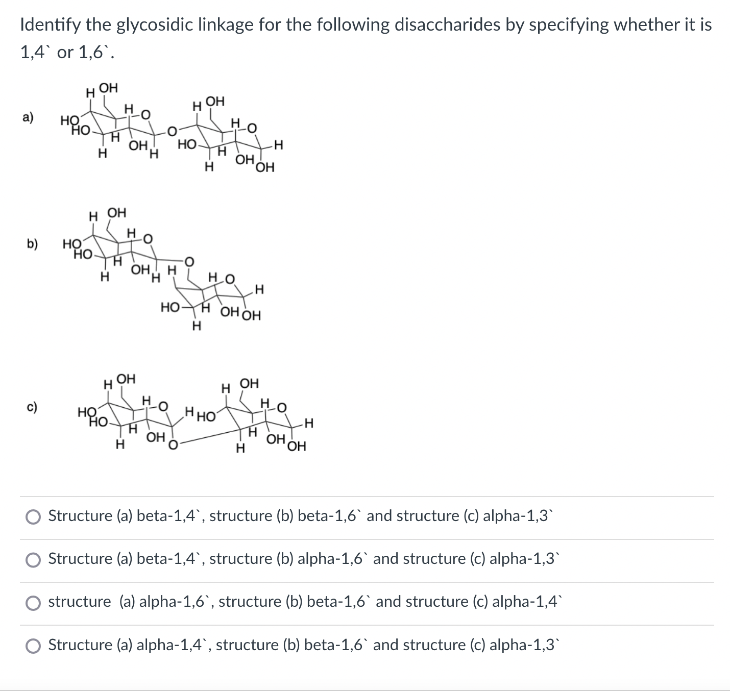 Solved Identify the glycosidic linkage for the following | Chegg.com