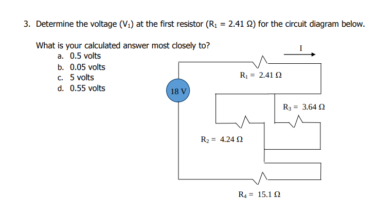 Solved 3. Determine The Voltage (V1) At The First Resistor | Chegg.com