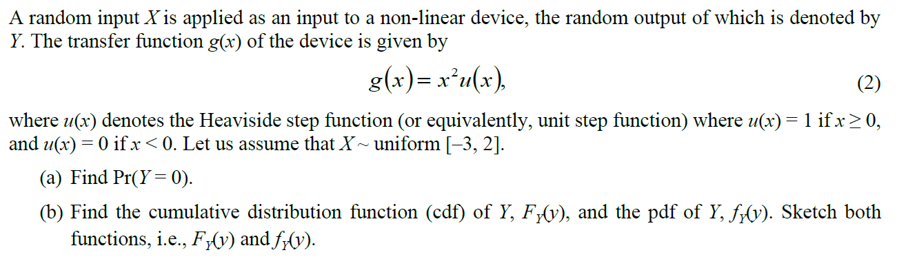 Solved A random input X is applied as an input to a | Chegg.com