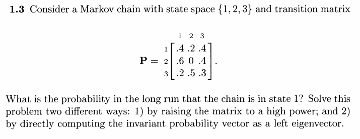 Solved 1.3 Consider a Markov chain with state space {1,2,3} | Chegg.com