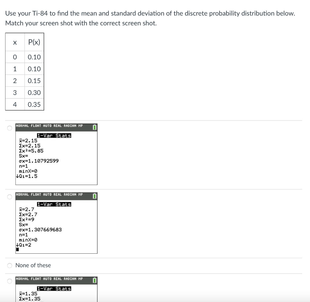 Solved Use Your Ti-84 To Find The Mean And Standard | Chegg.com