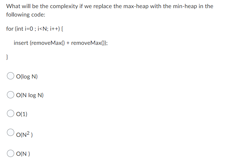 Solved What will be the complexity if we replace the | Chegg.com