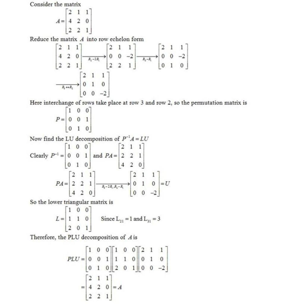 Solved Consider the matrix 2 1 1 A = 4 20 2 2 1 Reduce the | Chegg.com