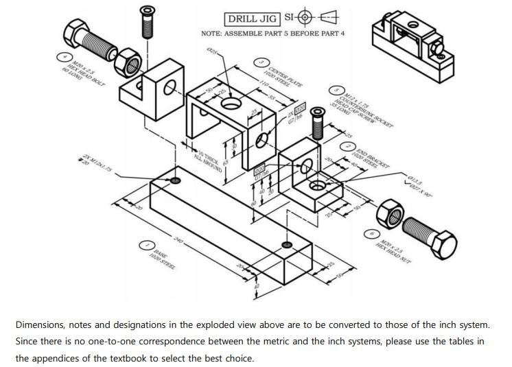 Solved DRILL JIG SI NOTE: ASSEMBLE PART 5 BEFORE PART 4 25 | Chegg.com