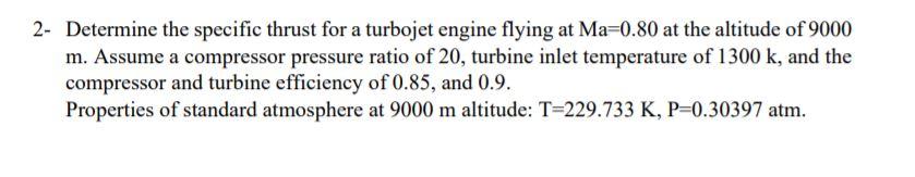 Solved 2- Determine the specific thrust for a turbojet | Chegg.com