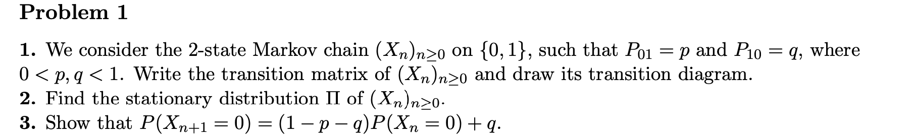 Solved Problem 1 1. We consider the 2-state Markov chain | Chegg.com