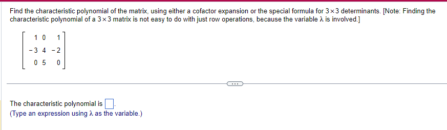 Solved Find the characteristic polynomial of the matrix, | Chegg.com