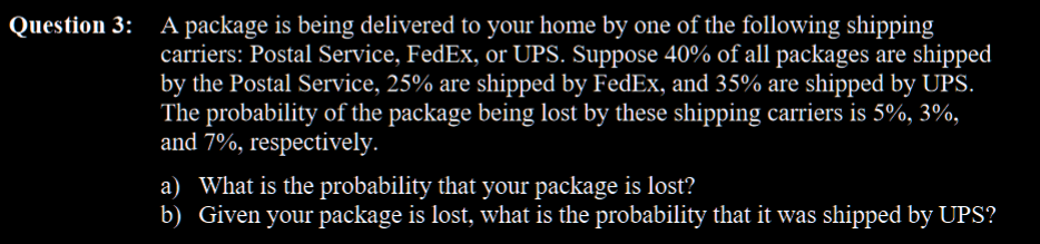 Solved Question 3: A Package Is Being Delivered To Your Home | Chegg.com