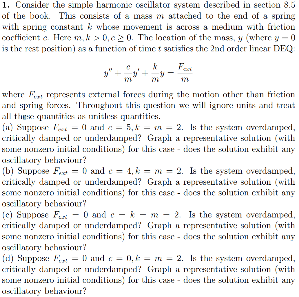 Solved 1. Consider the simple harmonic oscillator system | Chegg.com